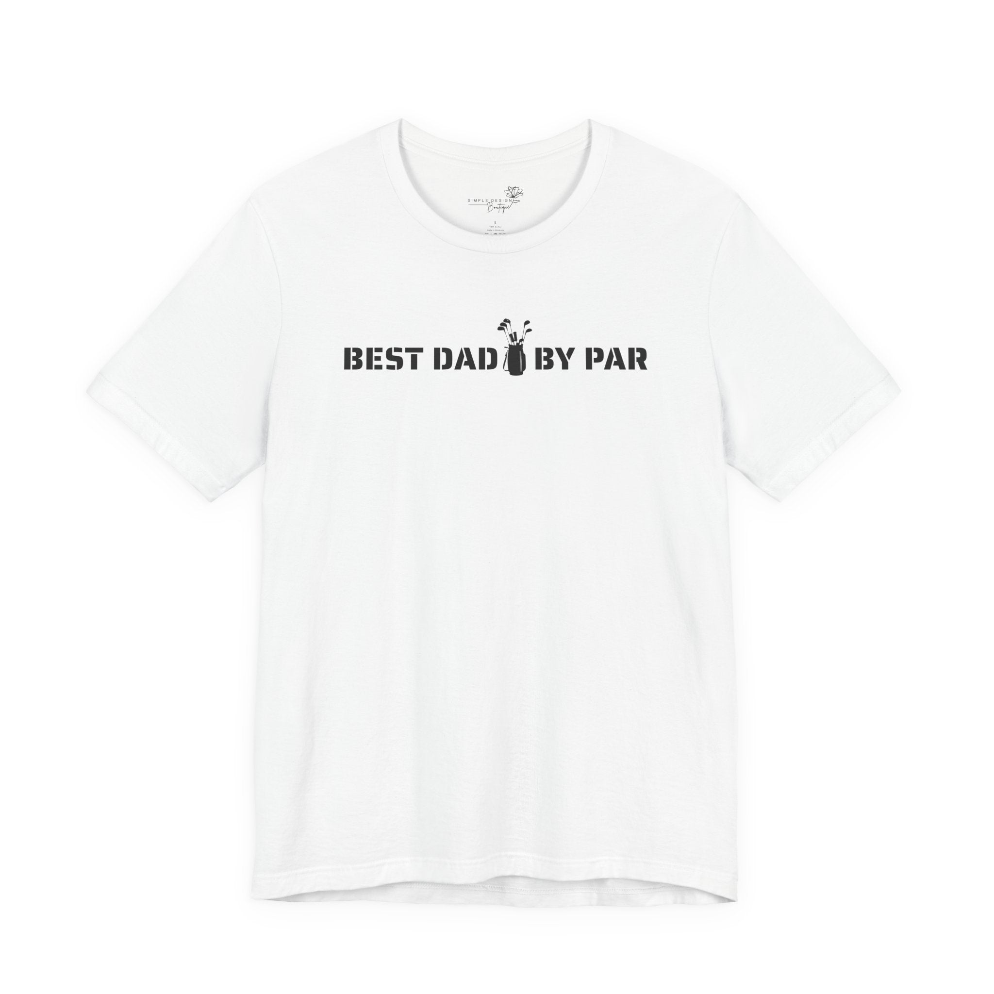 Best Dad By Par — Golf Dad T-Shirt | Funny Father’s Day Golf Tee