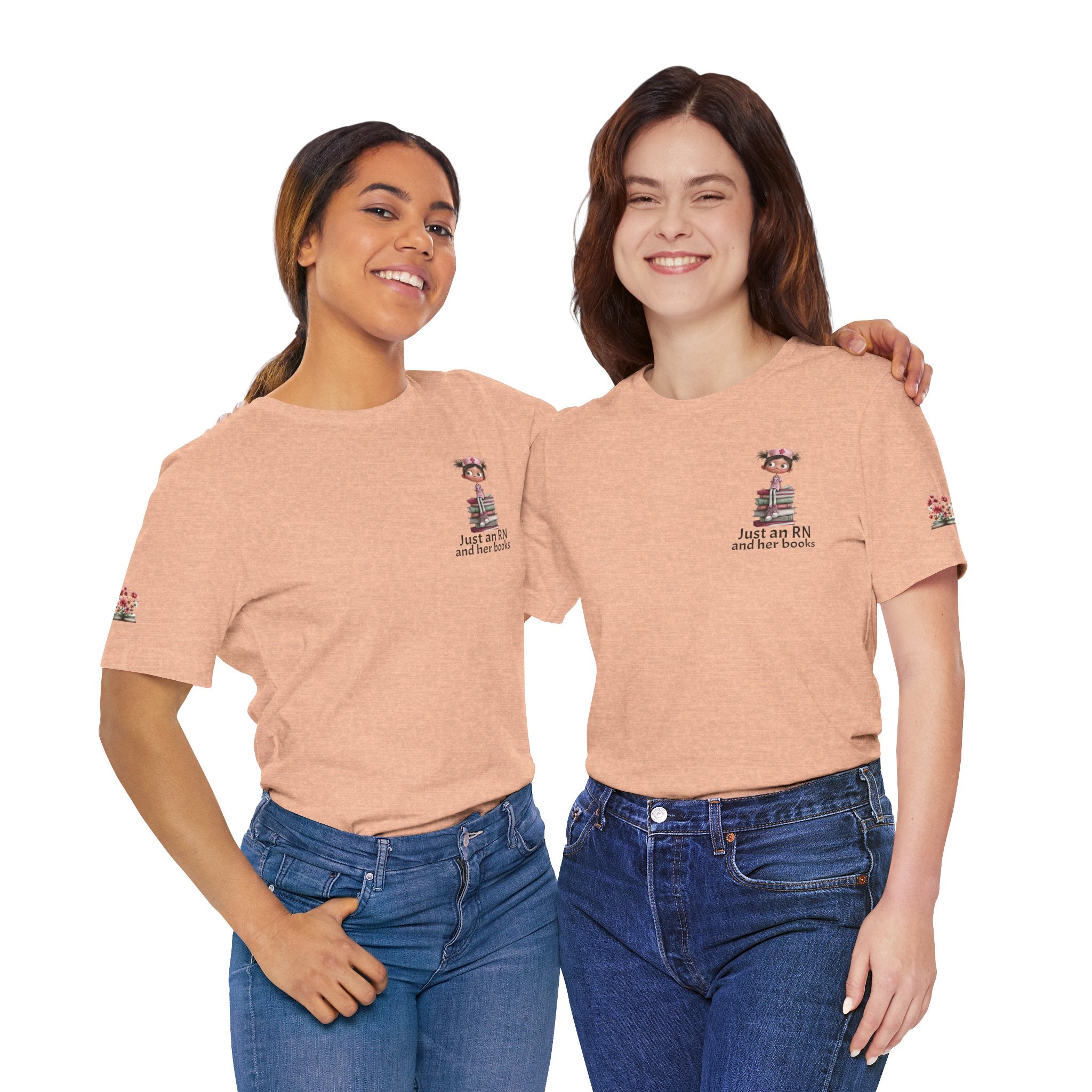 Just an RN and her books Unisex T-Shirt with imprinted sleeves - Print