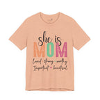She Is Mom — Women's Mother's Day Graphic Tee