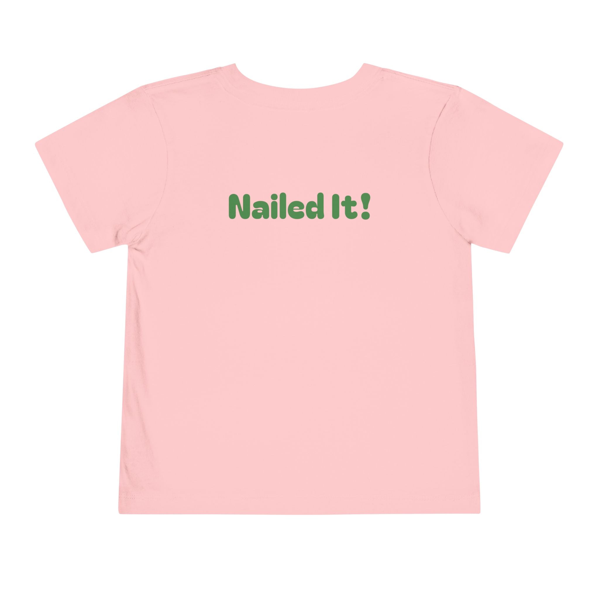 Miss Pre-K Grad — Personalized Name FRONT, Nailed It BACK Toddler T-Shirt