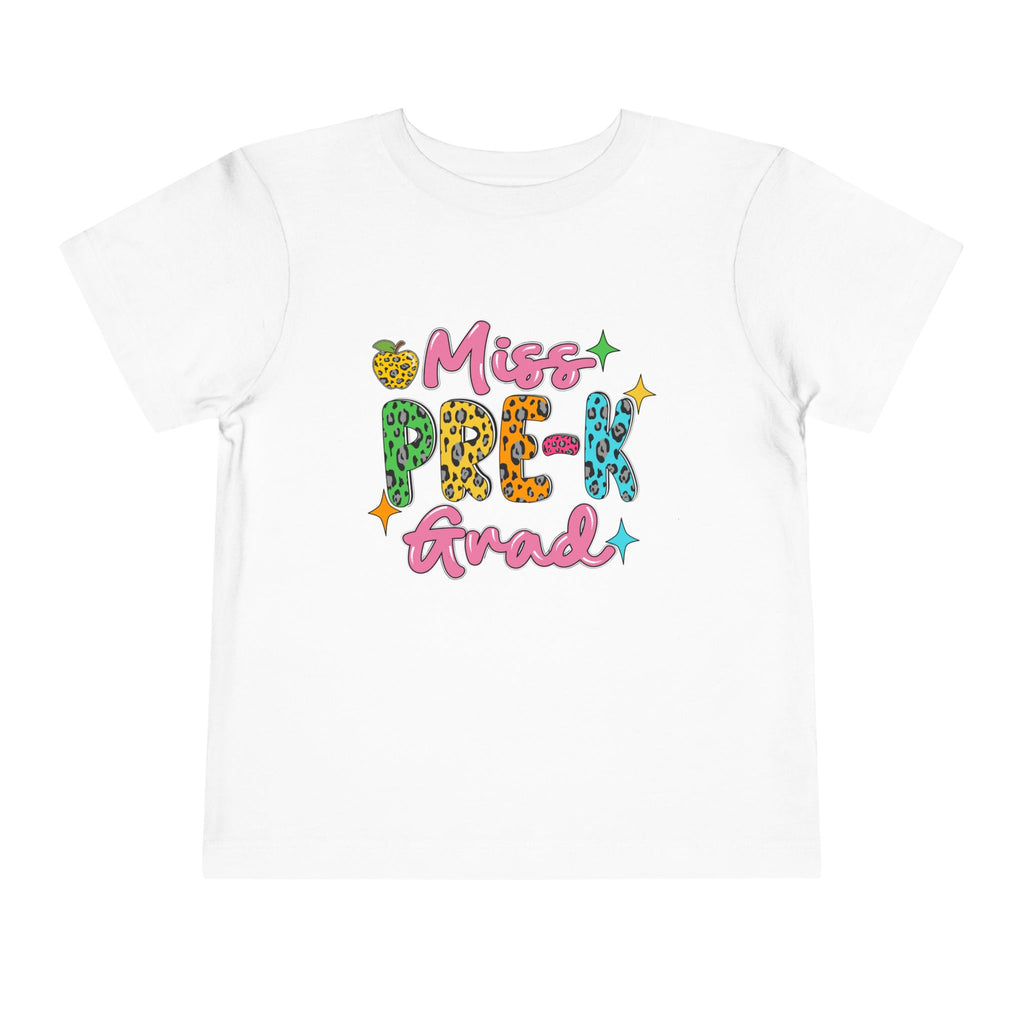 Miss Pre-K Grad — Personalized Name FRONT, Nailed It BACK Toddler T-Shirt