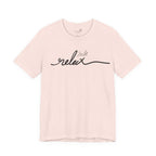 Just Relax Unisex T-Shirt - Print