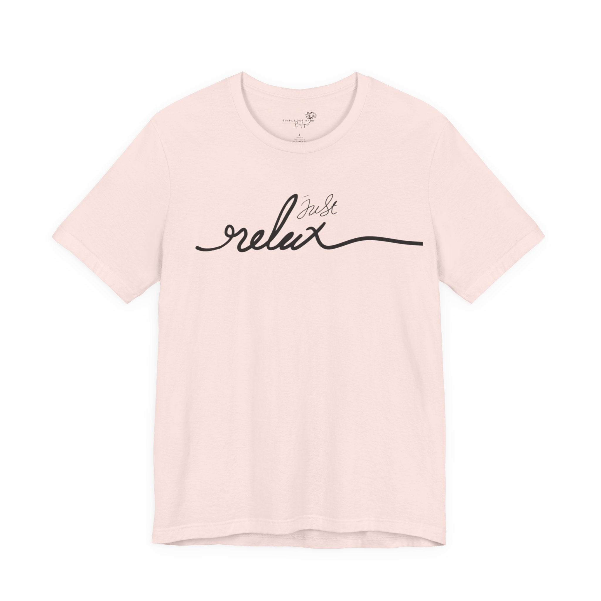 Just Relax Unisex T-Shirt - Print