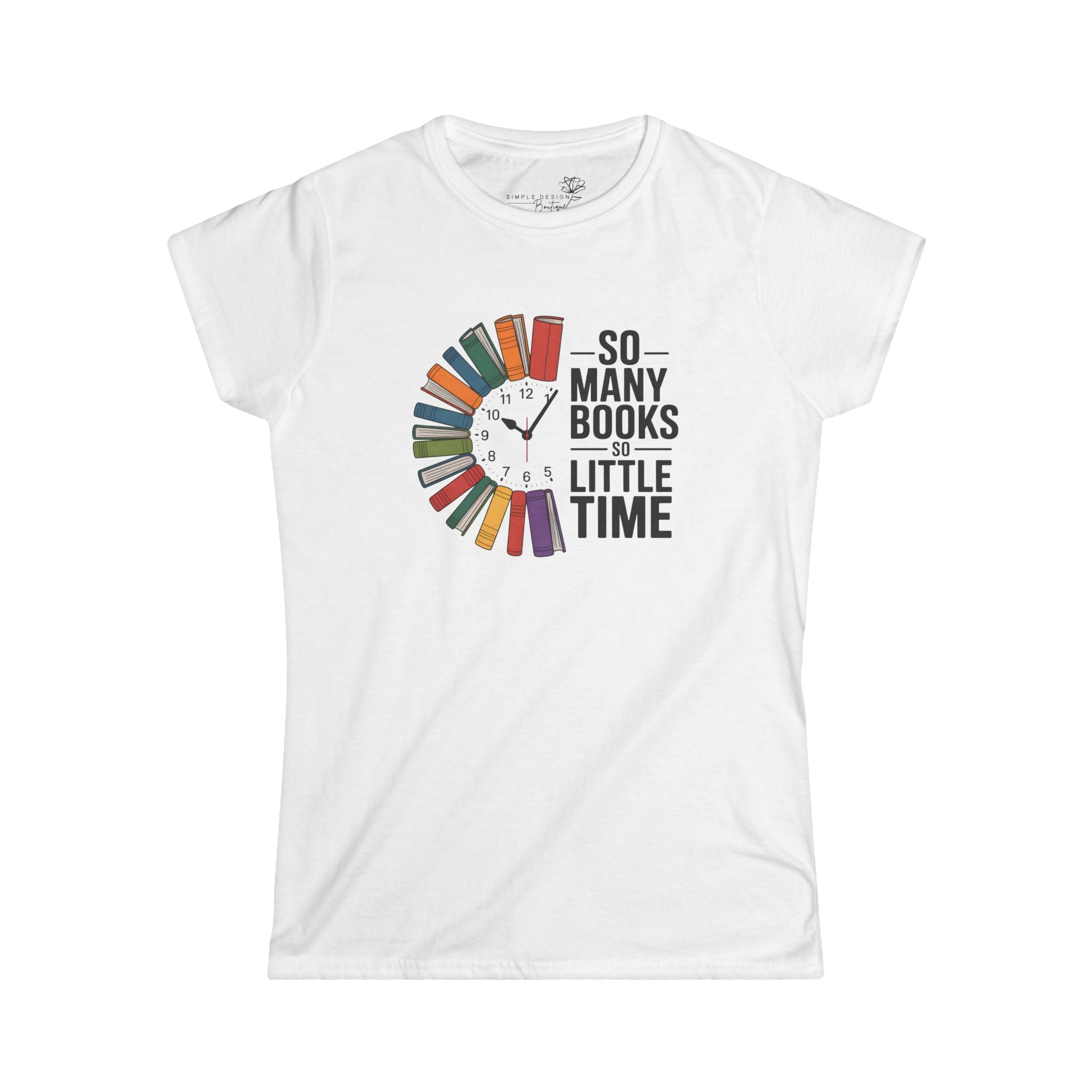 So Many Books, So Little Time — Women's Literary Graphic Tee