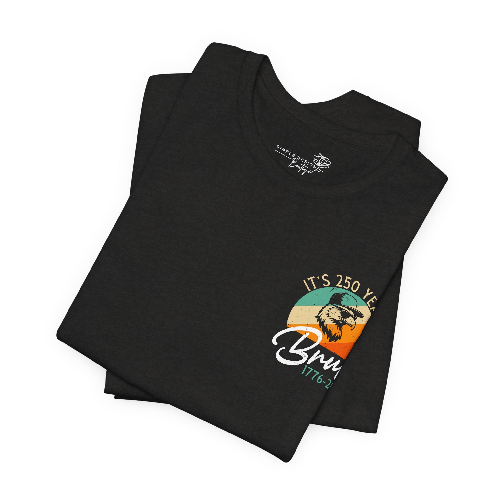 250 Years Bruh — Men's Patriotic America Graphic Tee