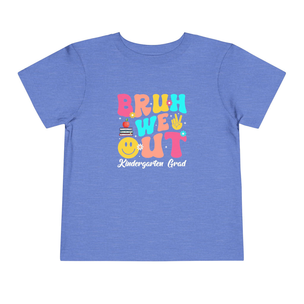 Bruh We Out — Toddler Graduation Tee