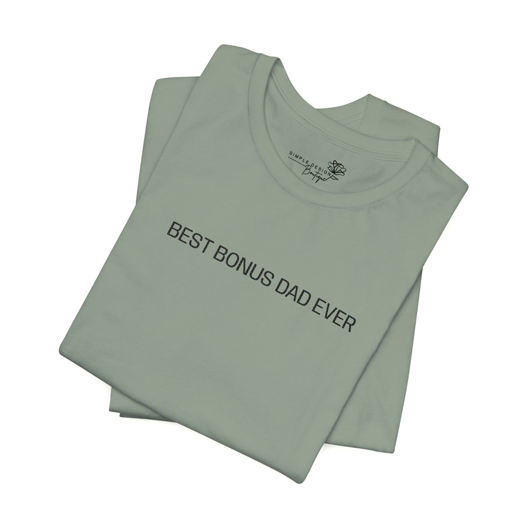 Best Bonus Dad Ever — Embroidered T-Shirt